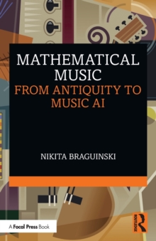 Mathematical Music : From Antiquity to Music AI