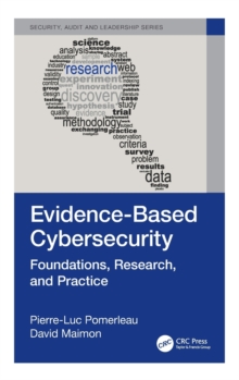 Evidence-Based Cybersecurity : Foundations, Research, and Practice