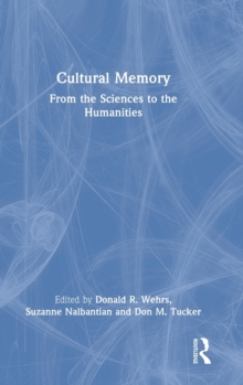 Cultural Memory : From the Sciences to the Humanities