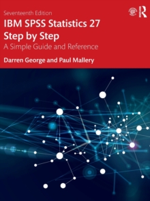 IBM SPSS Statistics 27 Step by Step : A Simple Guide and Reference