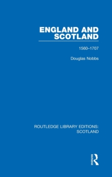 England and Scotland : 1560-1707