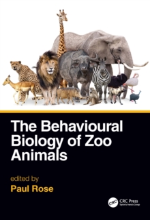 The Behavioural Biology of Zoo Animals