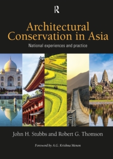 Architectural Conservation in Asia : National Experiences and Practice