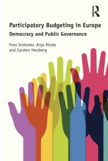 Participatory Budgeting in Europe : Democracy and public governance