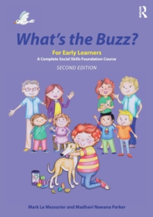 What's the Buzz? For Early Learners : A Complete Social Skills Foundation Course