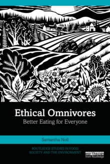 Ethical Omnivores : Better Eating For Everyone