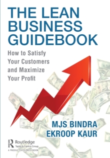 The Lean Business Guidebook : How to Satisfy Your Customers and Maximize Your Profit