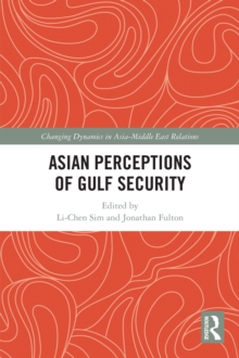 Asian Perceptions of Gulf Security