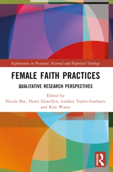 Female Faith Practices : Qualitative Research Perspectives