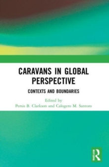 Caravans in Global Perspective : Contexts and Boundaries