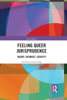 Feeling Queer Jurisprudence : Injury, Intimacy, Identity