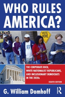 Who Rules America? : The Corporate Rich, White Nationalist Republicans, and Inclusionary Democrats in the 2020s