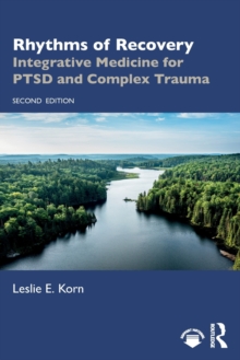 Rhythms of Recovery : Integrative Medicine for PTSD and Complex Trauma