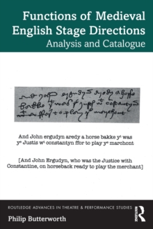 Functions of Medieval English Stage Directions : Analysis and Catalogue