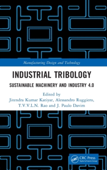 Industrial Tribology : Sustainable Machinery and Industry 4.0