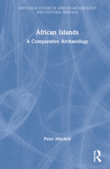 African Islands : A Comparative Archaeology