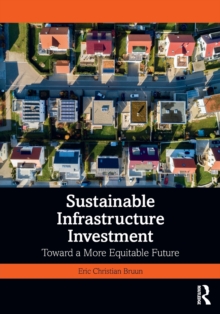 Sustainable Infrastructure Investment : Toward a More Equitable Future