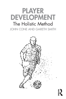 Player Development : The Holistic Method