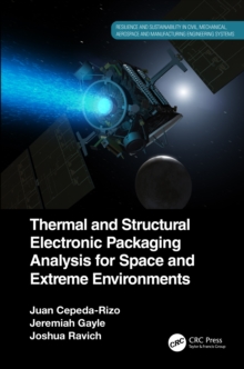 Thermal and Structural Electronic Packaging Analysis for Space and Extreme Environments