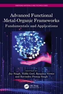 Advanced Functional Metal-Organic Frameworks : Fundamentals and Applications