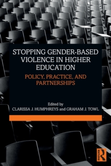 Stopping Gender-based Violence in Higher Education : Policy, Practice, and Partnerships