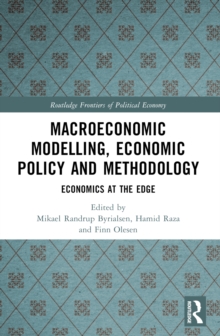 Macroeconomic Modelling, Economic Policy and Methodology : Economics at the Edge