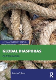 Global Diasporas : An Introduction