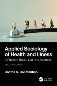 Applied Sociology of Health and Illness : A Problem-Based Learning Approach