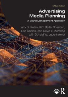 Advertising Media Planning : A Brand Management Approach