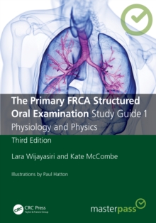 The Primary FRCA Structured Oral Examination Study Guide 1 : Physiology and Physics