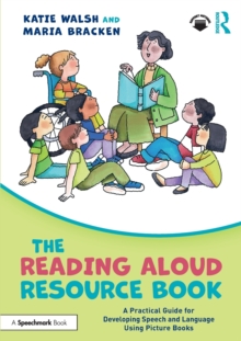 The Reading Aloud Resource Book : A Practical Guide for Developing Speech and Language Using Picture Books