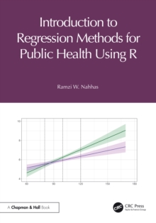 Introduction To Regression Methods For Public Health Using R