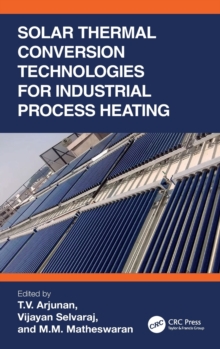 Solar Thermal Conversion Technologies for Industrial Process Heating