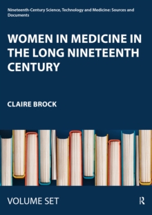Women in Medicine in the Long Nineteenth Century