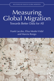 Measuring Global Migration : Towards Better Data for All