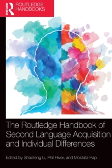 The Routledge Handbook of Second Language Acquisition and Individual Differences