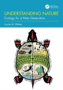 Understanding Nature : Ecology for a New Generation