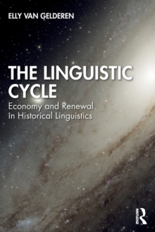 The Linguistic Cycle : Economy and Renewal in Historical Linguistics