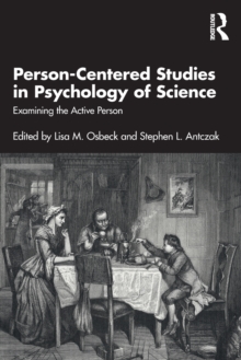 Person-Centered Studies in Psychology of Science : Examining the Active Person