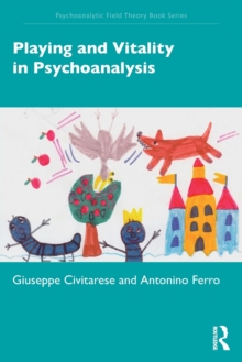 Playing and Vitality in Psychoanalysis