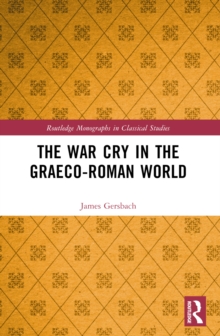 The War Cry in the Graeco-Roman World