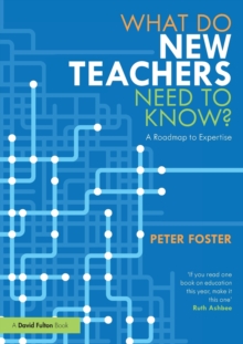 What Do New Teachers Need to Know? : A Roadmap to Expertise