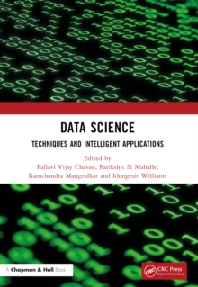 Data Science : Techniques and Intelligent Applications