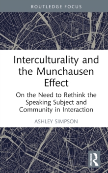Interculturality and the Munchausen Effect : On the Need to Rethink the Speaking Subject and Community in Interaction