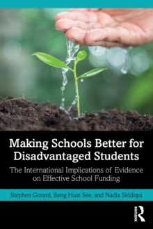 Making Schools Better for Disadvantaged Students : The International Implications of Evidence on Effective School Funding