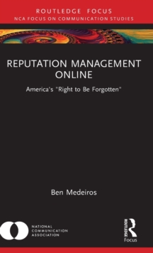 Reputation Management Online : America's "Right to Be Forgotten"