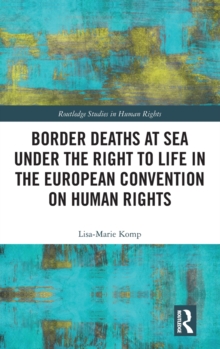 Border Deaths at Sea under the Right to Life in the European Convention on Human Rights