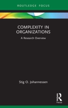 Complexity in Organizations : A Research Overview