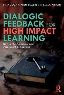 Dialogic Feedback for High Impact Learning : Key to PCP-Coaching and Assessment-as-Learning