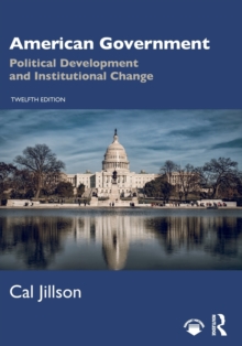 American Government : Political Development and Institutional Change